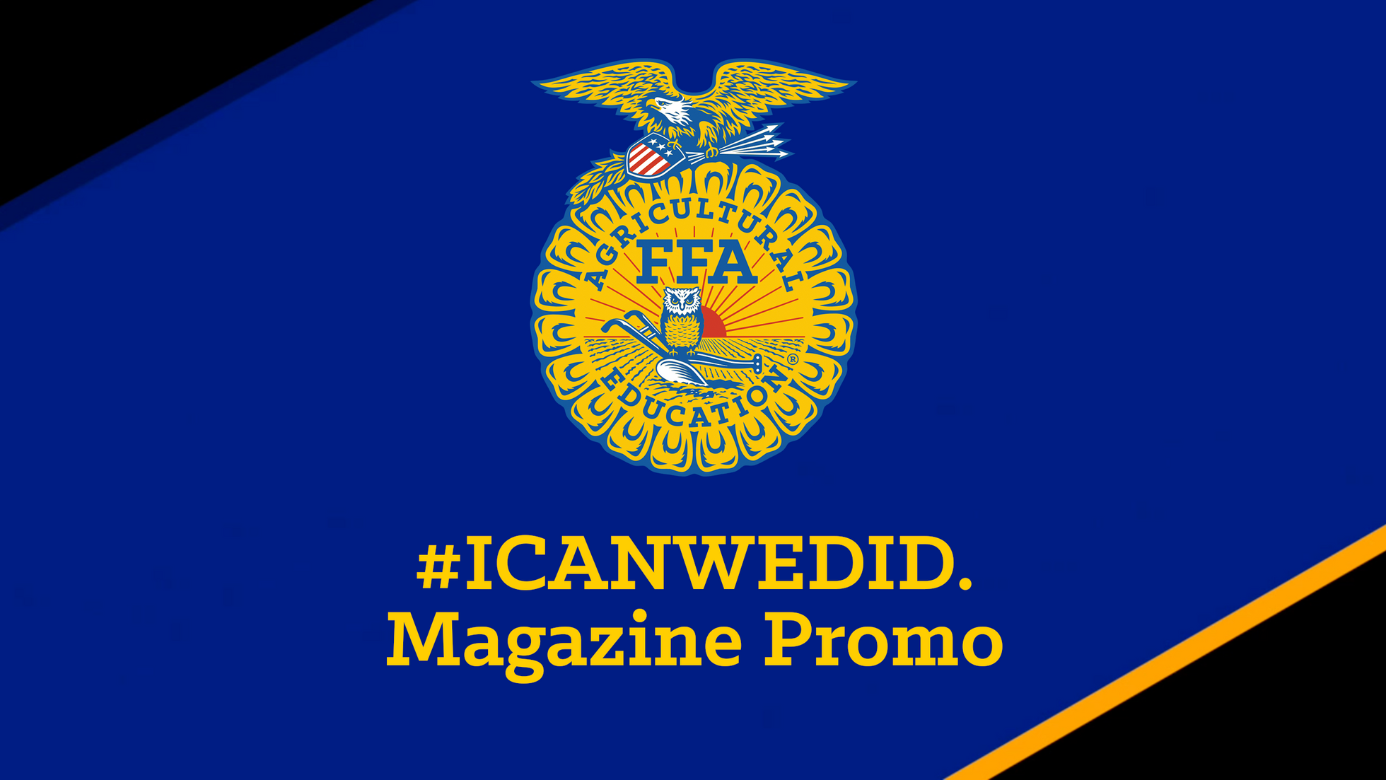 #ICanWeDid. Magazine Promo